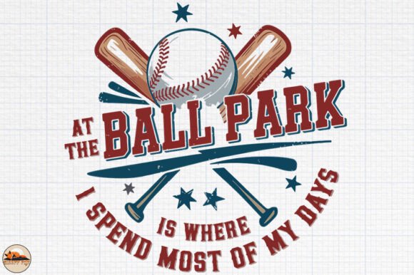 At the Ball Park I Spend Most of My Days