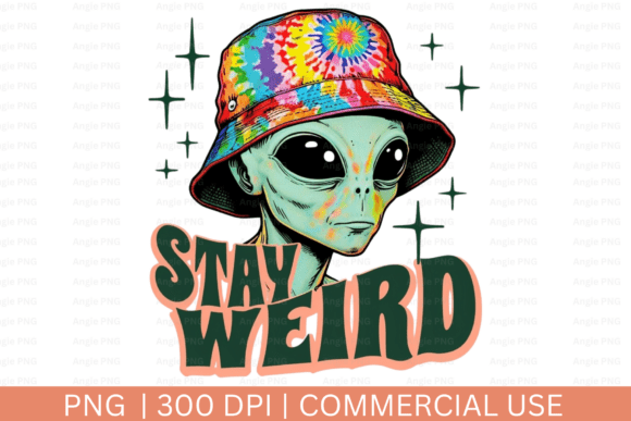 Hippie Alien Stay Weird PNG