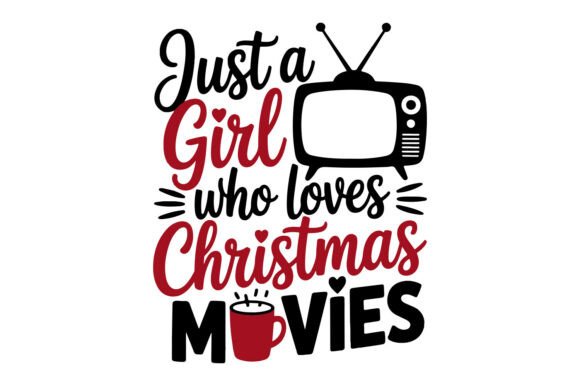 Just a Girl Who Loves Christmas Movies