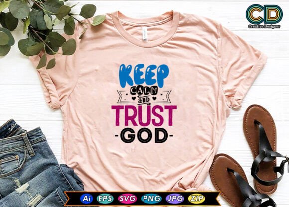Keep Calm and Trust God