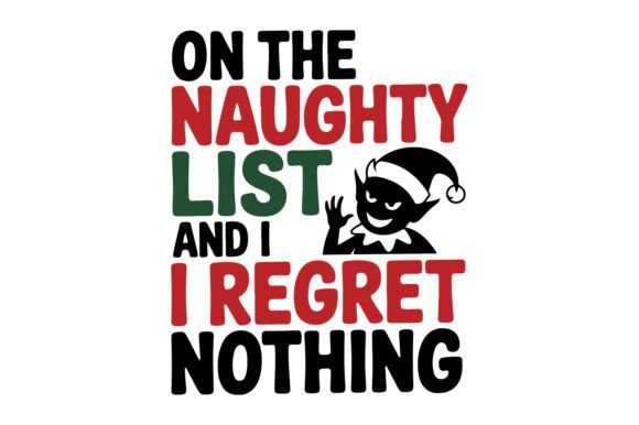 On the Naughty List Christmas PNG Design