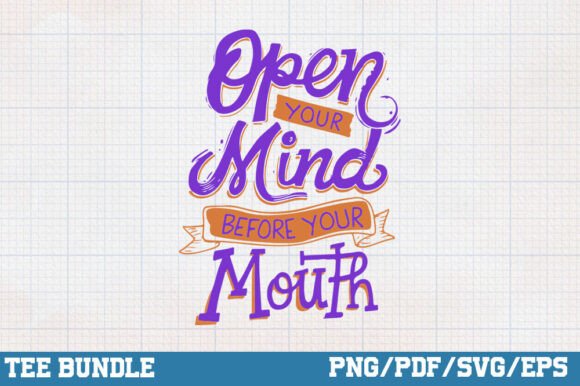 Open Your Mind Before Your Mouth