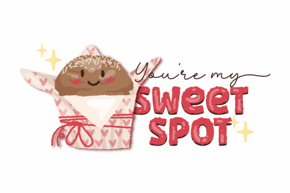 You're My Sweet Spot